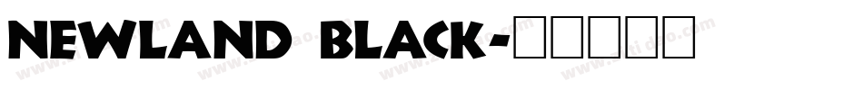 Newland Black字体转换